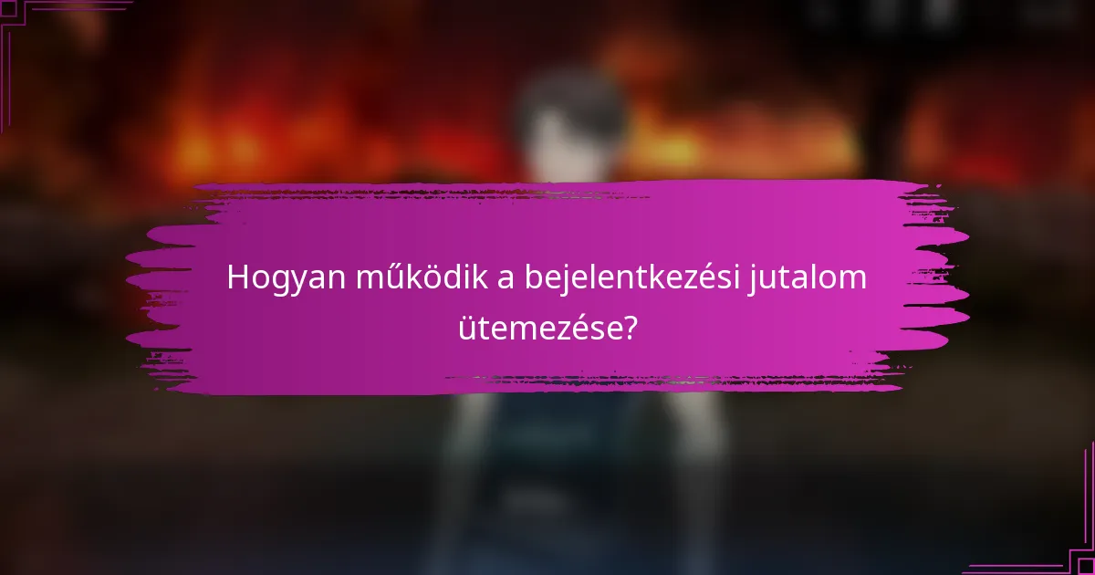 Hogyan működik a bejelentkezési jutalom ütemezése?